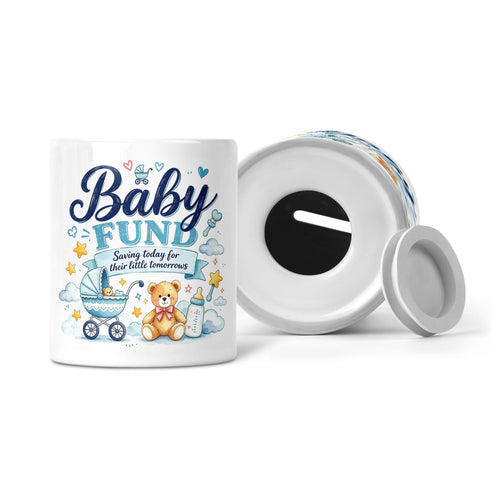 Baby Fund (Blue Design) - Saving Today For Their Little Tomorrows Ceramic Money Box