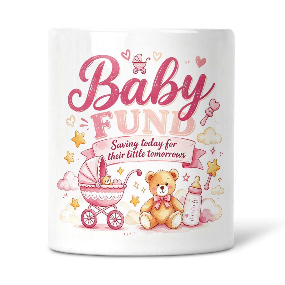 Baby Fund (Pink Design) - Saving Today For Their Little Tomorrows Ceramic Money Box