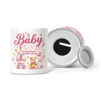 Baby Fund (Pink Design) - Saving Today For Their Little Tomorrows Ceramic Money Box