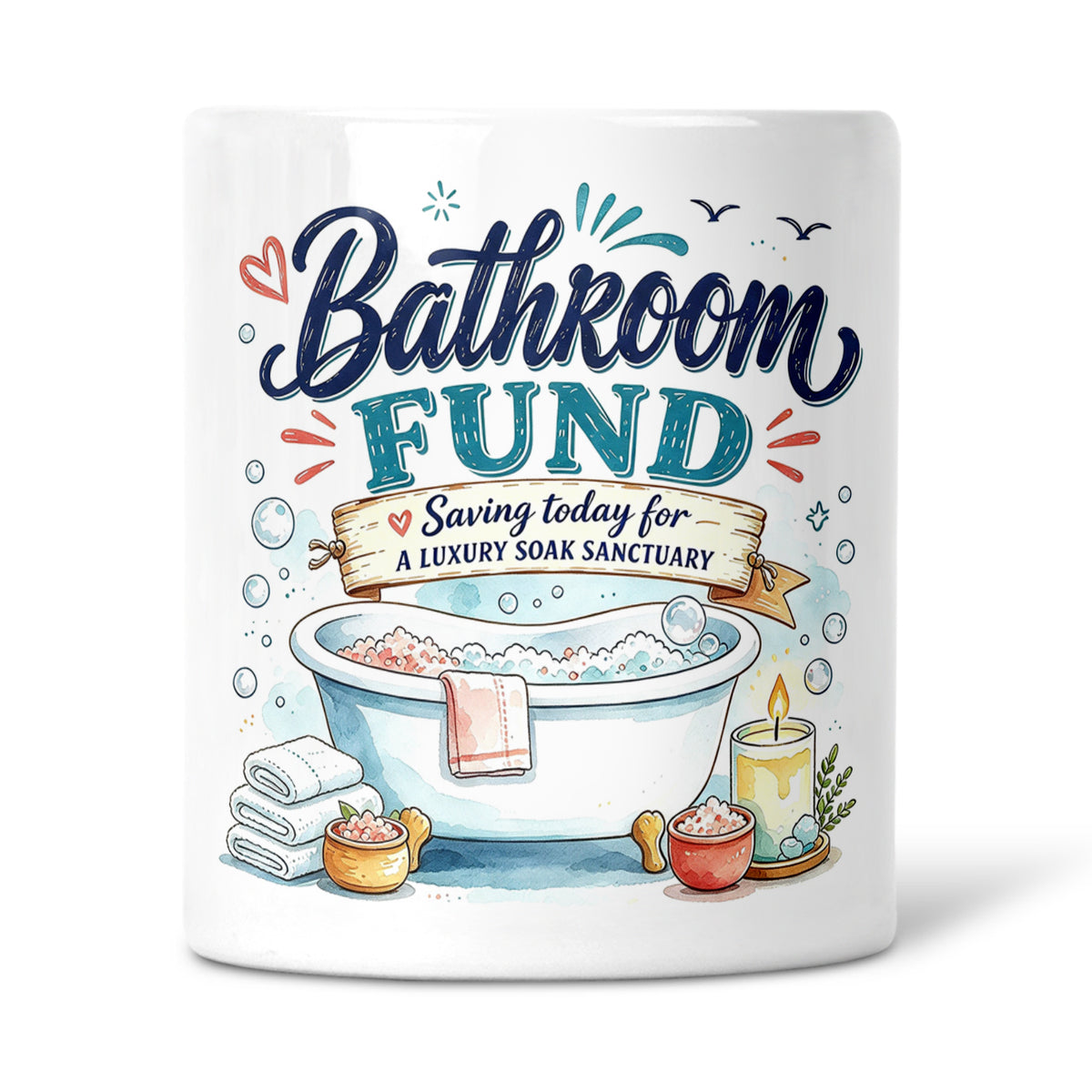 Bathroom Fund - Saving Today For A Luxury Soak Sanctuary Ceramic Money Box