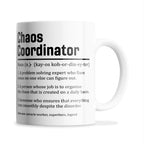 Chaos Coordinator Sarcastic Definition Ceramic Coffee / Tea Mug