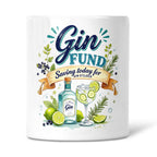 Gin Fund - Saving Today For Gin O'clock Ceramic Money Box