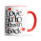 I Love You To The Moon And Back Hearts Ceramic Coffee / Tea Mug