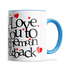 I Love You To The Moon And Back Hearts Ceramic Coffee / Tea Mug