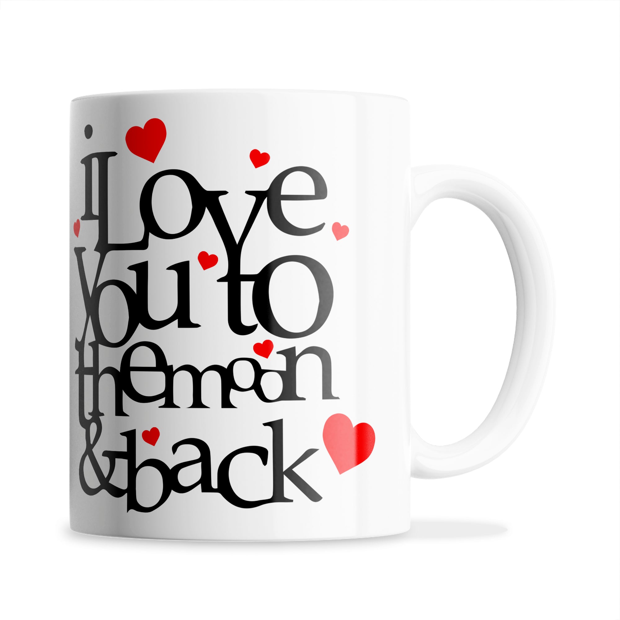 I Love You To The Moon And Back Hearts Ceramic Coffee / Tea Mug