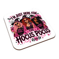 I'm Just Here For The Hocus Pocus Square Smooth High-Gloss Finished Coaster