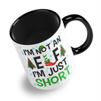 I'm Not An Elf I'm Just Short Funny Christmas Ceramic Coffee / Tea Mug