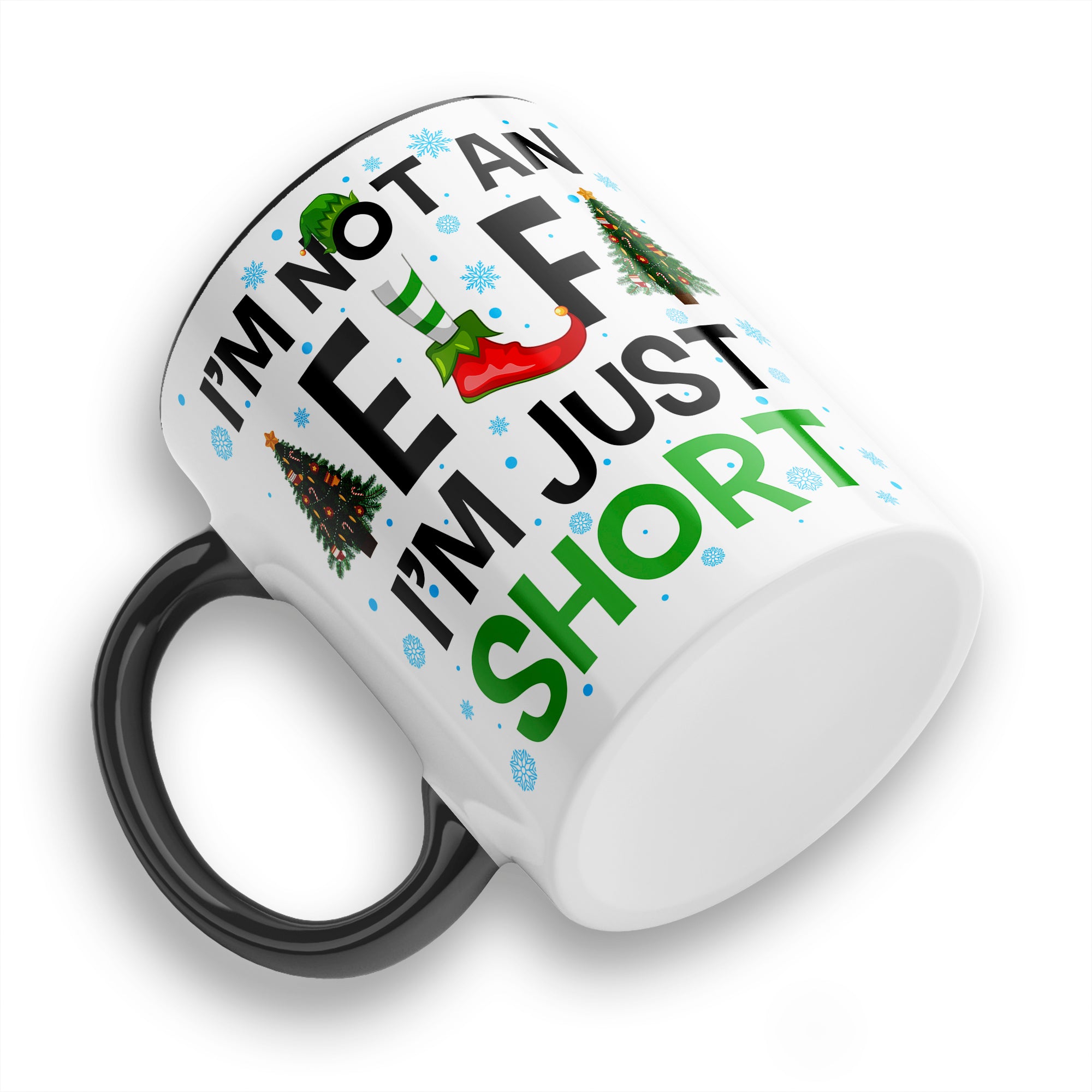 I'm Not An Elf I'm Just Short Funny Christmas Ceramic Coffee / Tea Mug