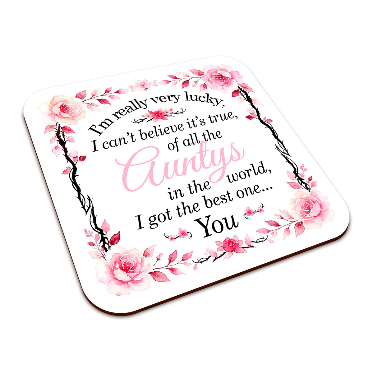 I'm Really Very Lucky – I Got the Best One (Floral) Square Smooth High-Gloss Finished Coaster