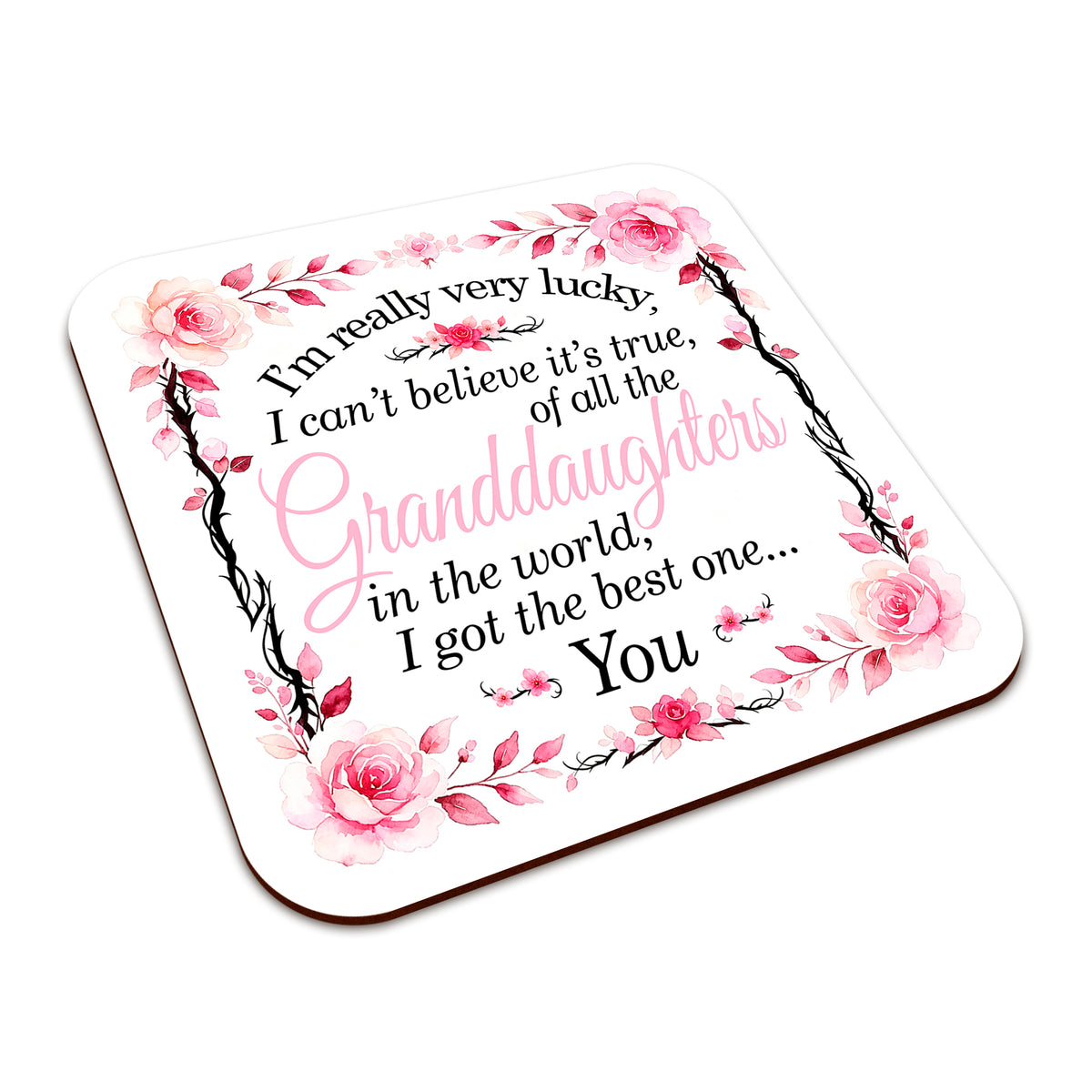 I'm Really Very Lucky – I Got the Best One (Floral) Square Smooth High-Gloss Finished Coaster