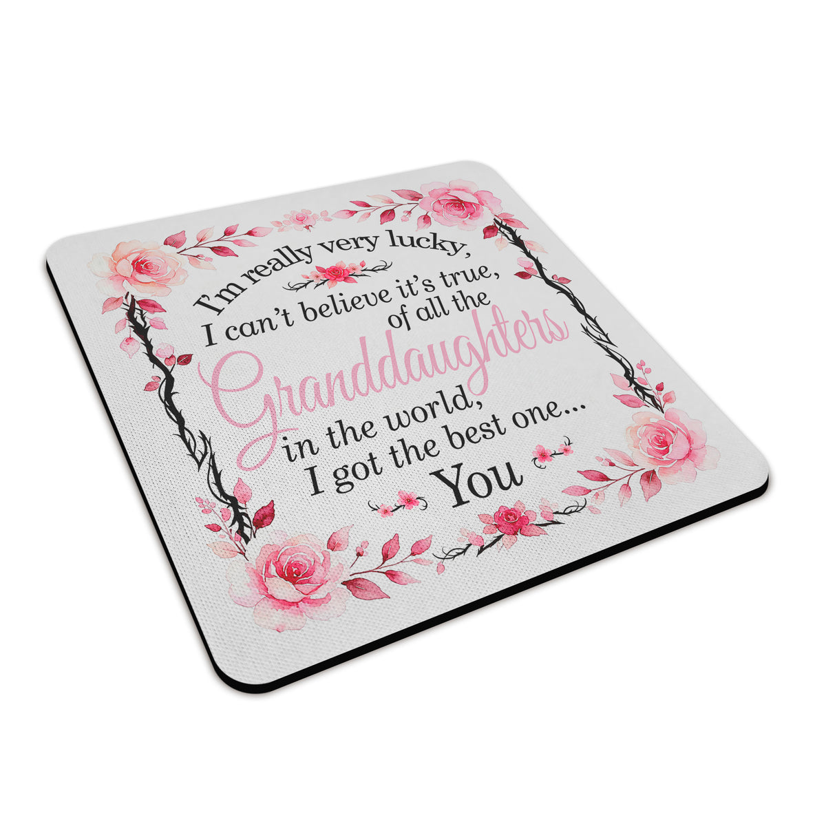 I'm Really Very Lucky – I Got the Best One (Floral) Square Fabric / Rubber Coaster