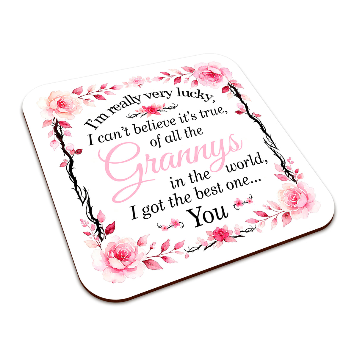 I'm Really Very Lucky – I Got the Best One (Floral) Square Smooth High-Gloss Finished Coaster