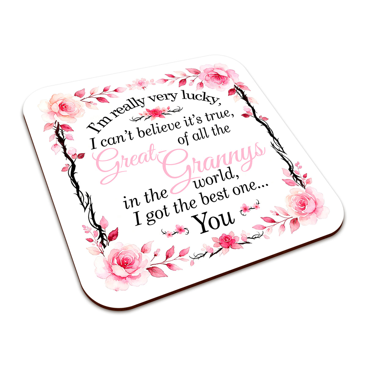 I'm Really Very Lucky – I Got the Best One (Floral) Square Smooth High-Gloss Finished Coaster