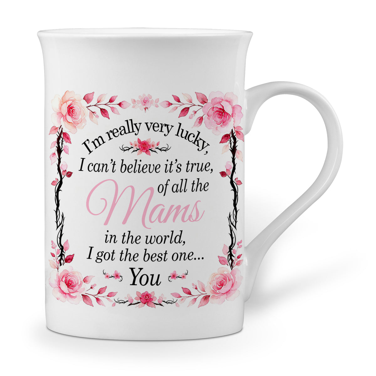 I'm Really Very Lucky – I Got the Best One (Floral) Windsor Bone China Mug