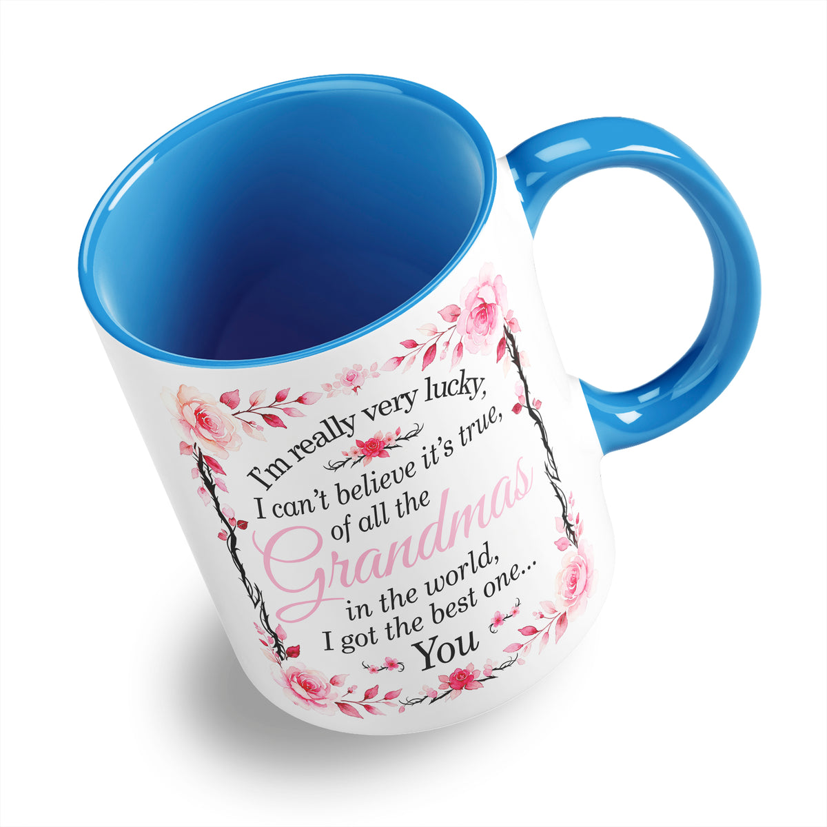 I'm Really Very Lucky – I Got the Best One (Floral) Ceramic Coffee / Tea Mug