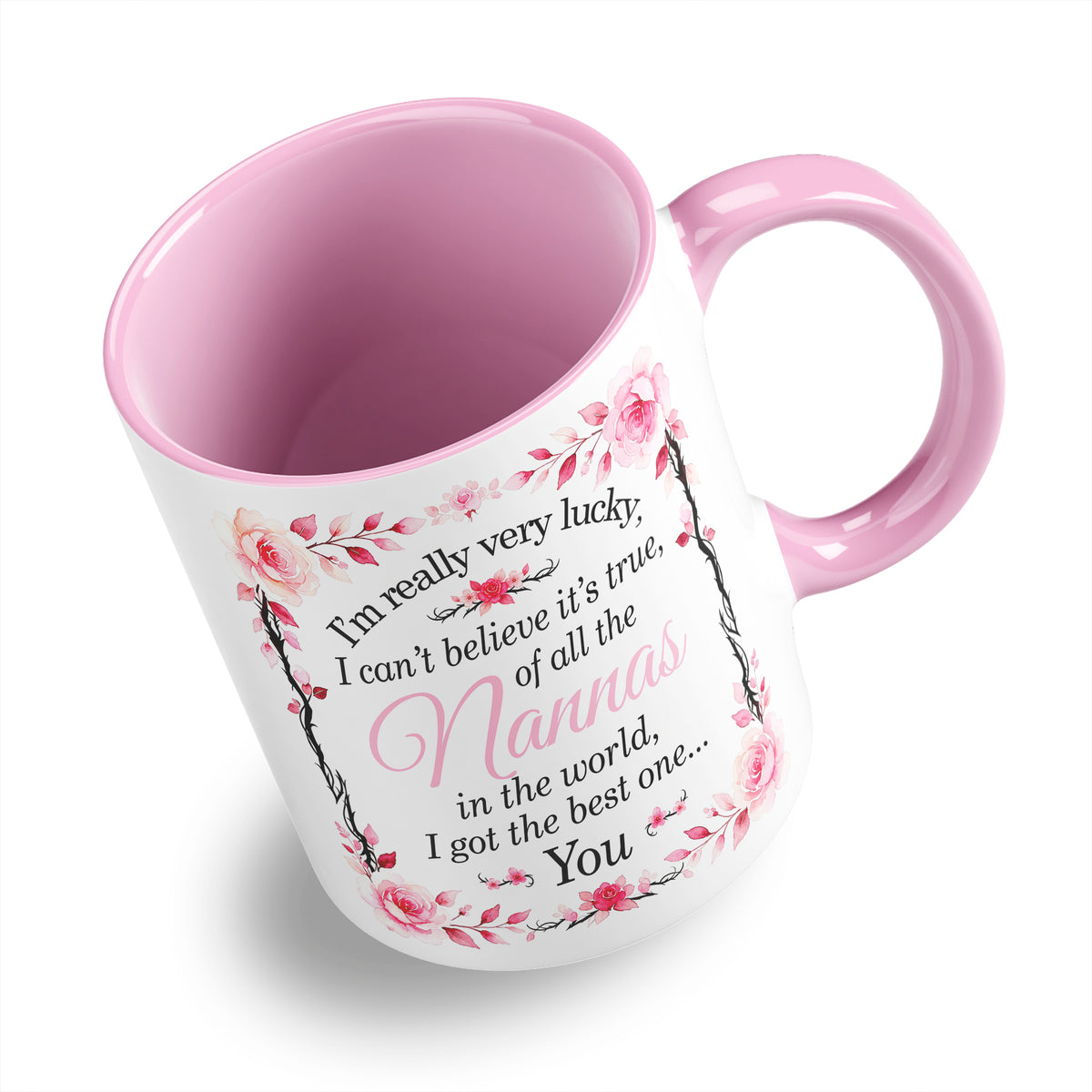 I'm Really Very Lucky – I Got the Best One (Floral) Ceramic Coffee / Tea Mug