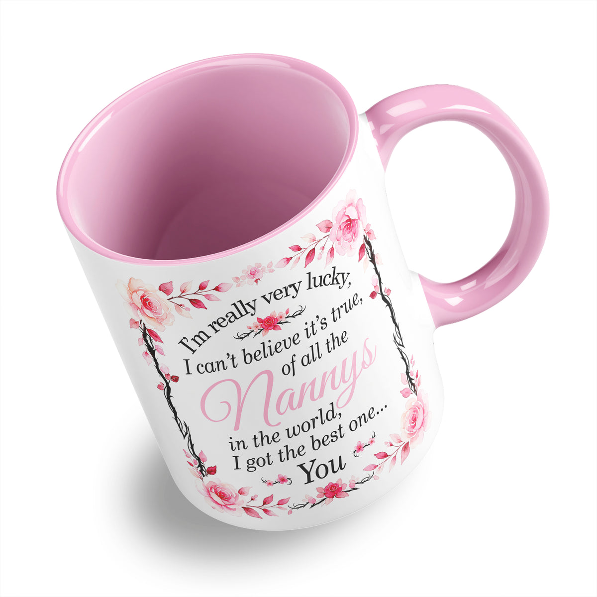 I'm Really Very Lucky – I Got the Best One (Floral) Ceramic Coffee / Tea Mug