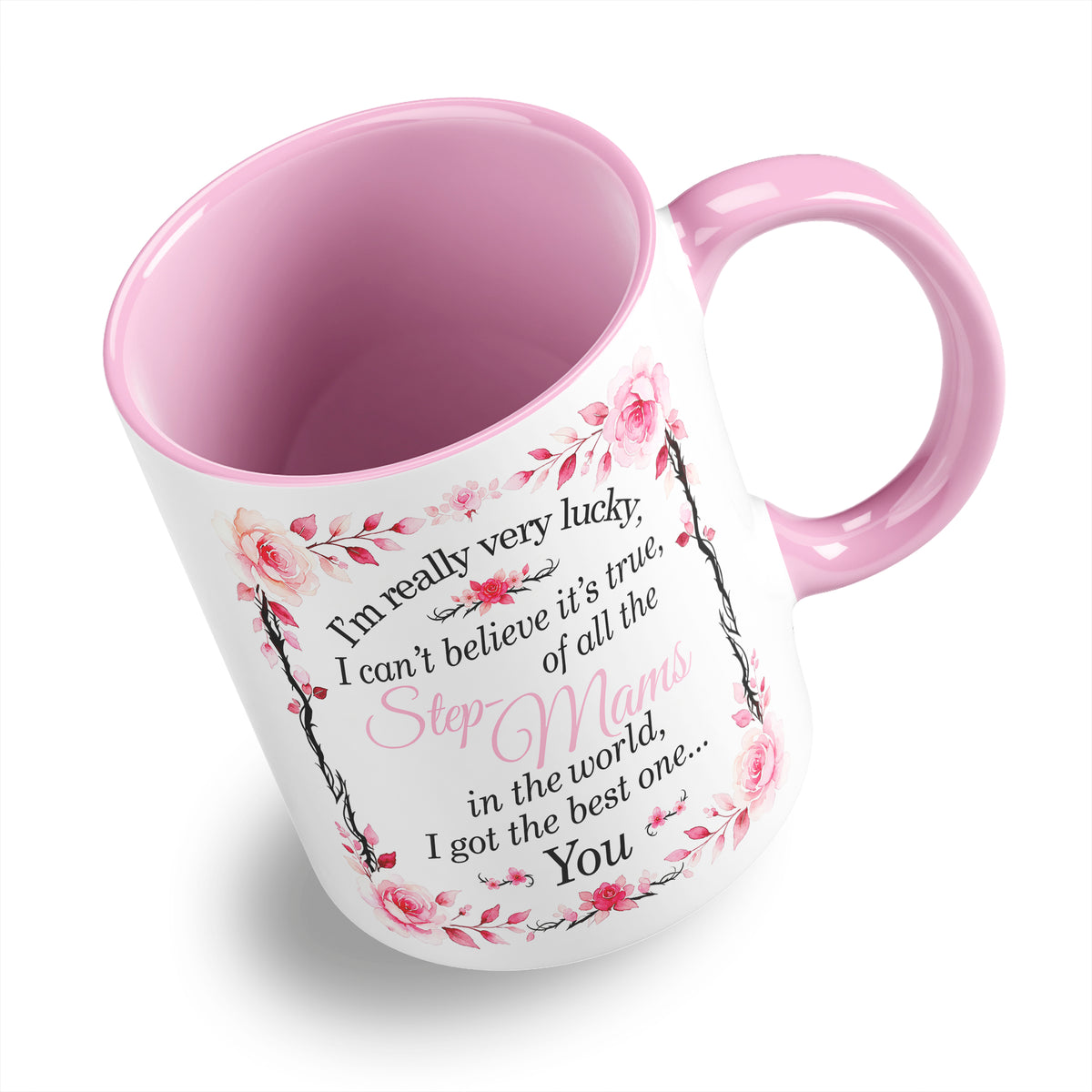 I'm Really Very Lucky – I Got the Best One (Floral) Ceramic Coffee / Tea Mug