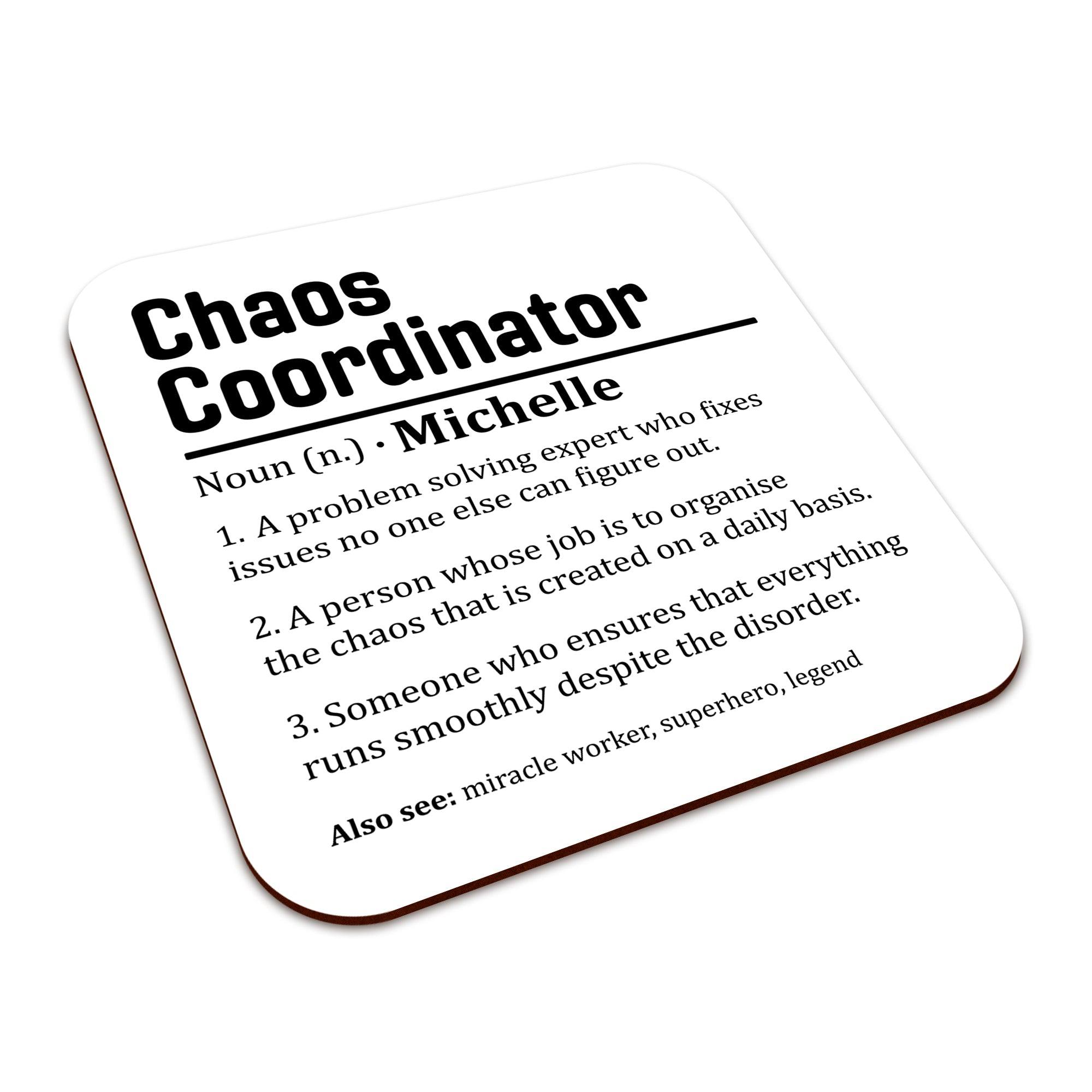 Personalised (Name) Chaos Coordinator Sarcastic Definition Square Smooth High-Gloss Finished Coaster