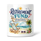Retirement Fund - Saving Today For The Good Years Ahead Ceramic Money Box