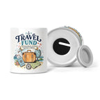 Travel Fund - Saving Today For Adventures That Last A Lifetime Ceramic Money Box