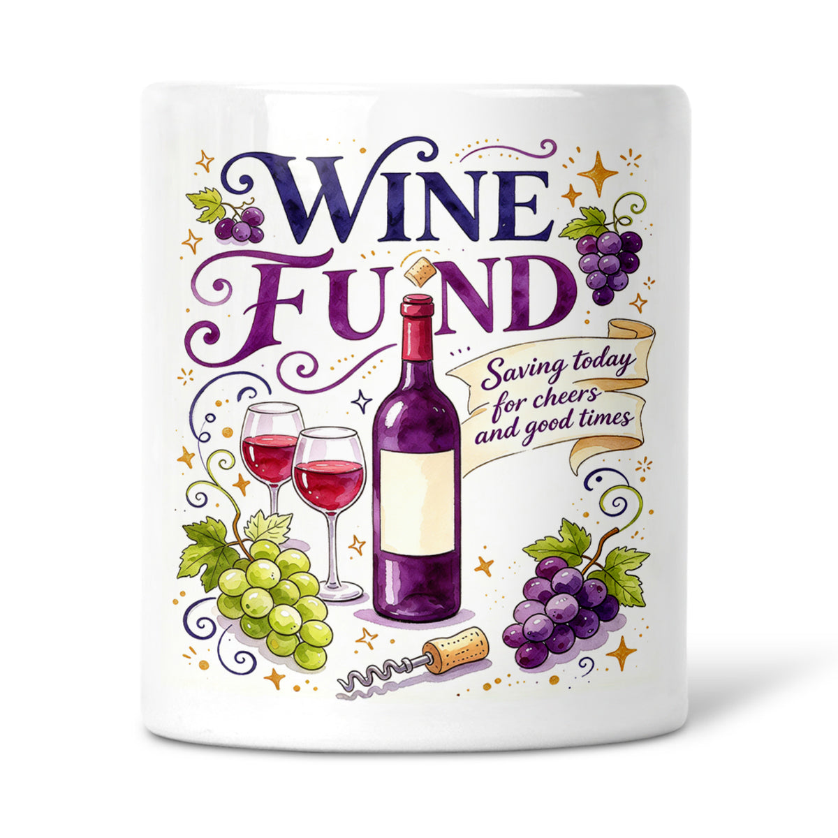 Wine Fund - Saving Today For Cheers And Good Times Ceramic Money Box